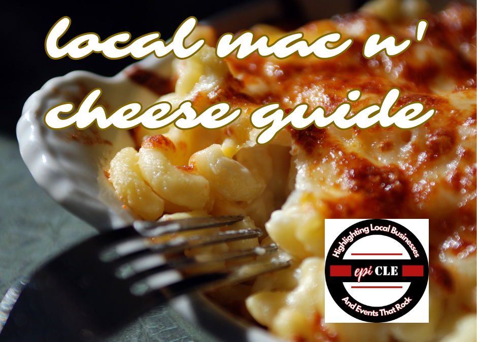 Local Mac n’ Cheese Guide